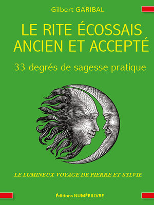 cover image of Le rite écossais ancien et accepté--33 degrés de sagesse pratique